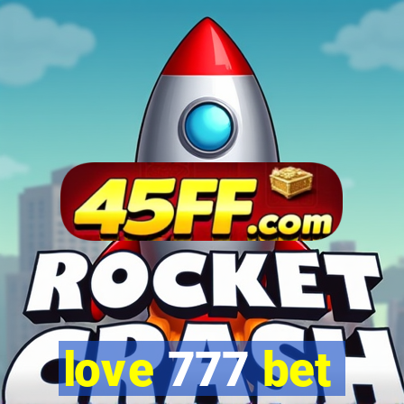 love 777 bet